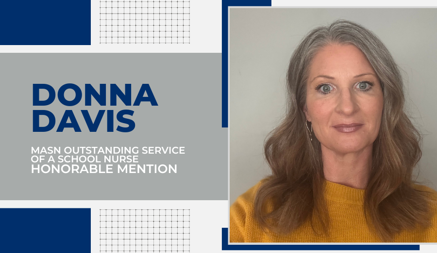  Donna Davis Named MASN Outstanding Service by a School Nurse Award Honorable Mention Cover Image